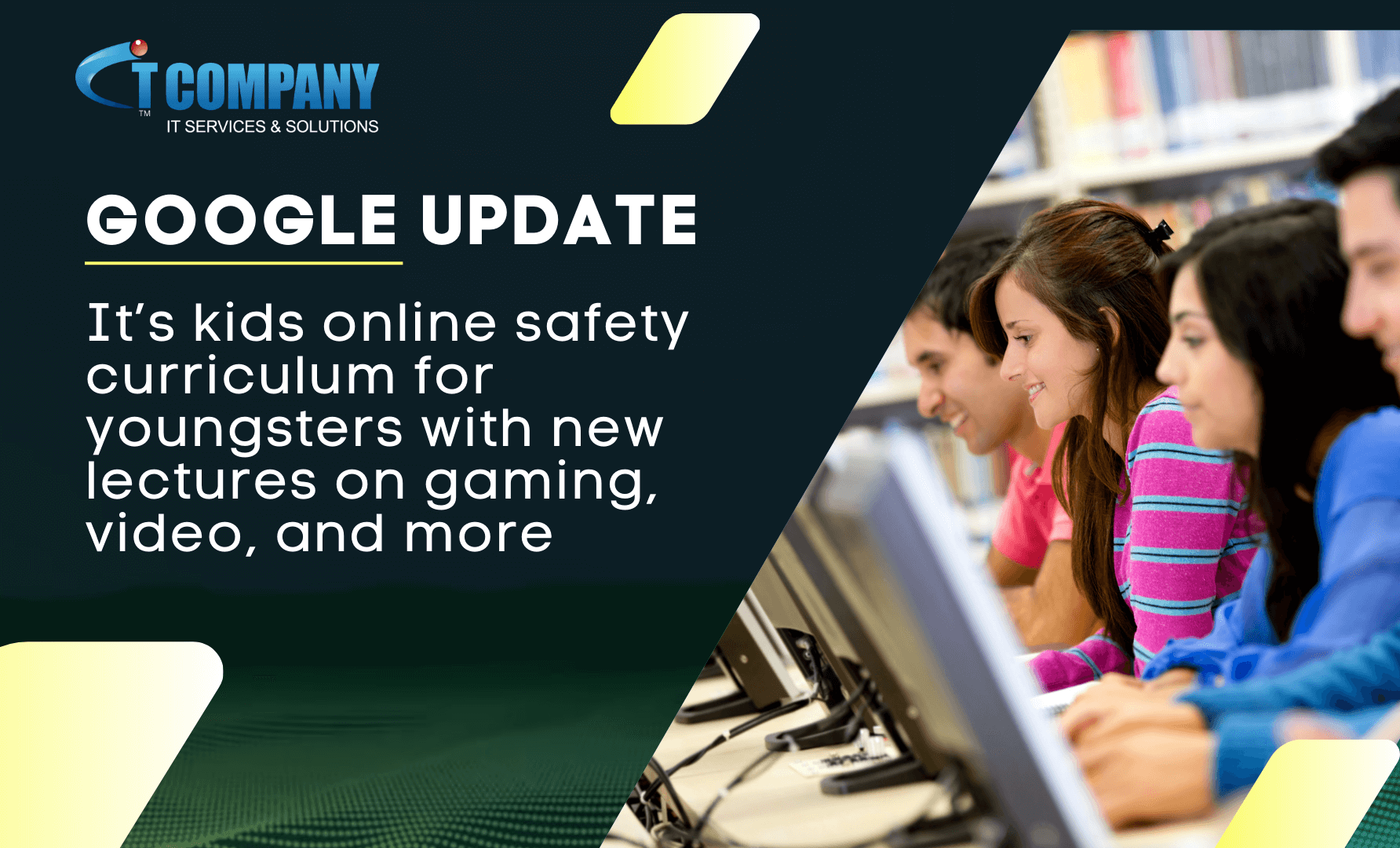 Google has updated its online safety curriculum for youngsters with new lectures on gaming, video, and other topics