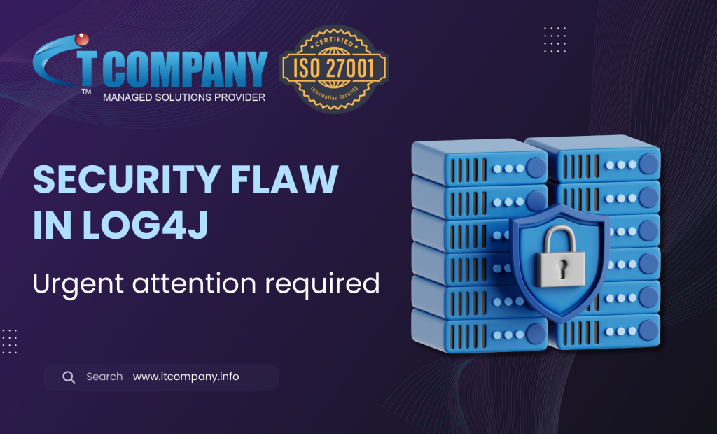 Security flaw in Log4J – Urgent attention required