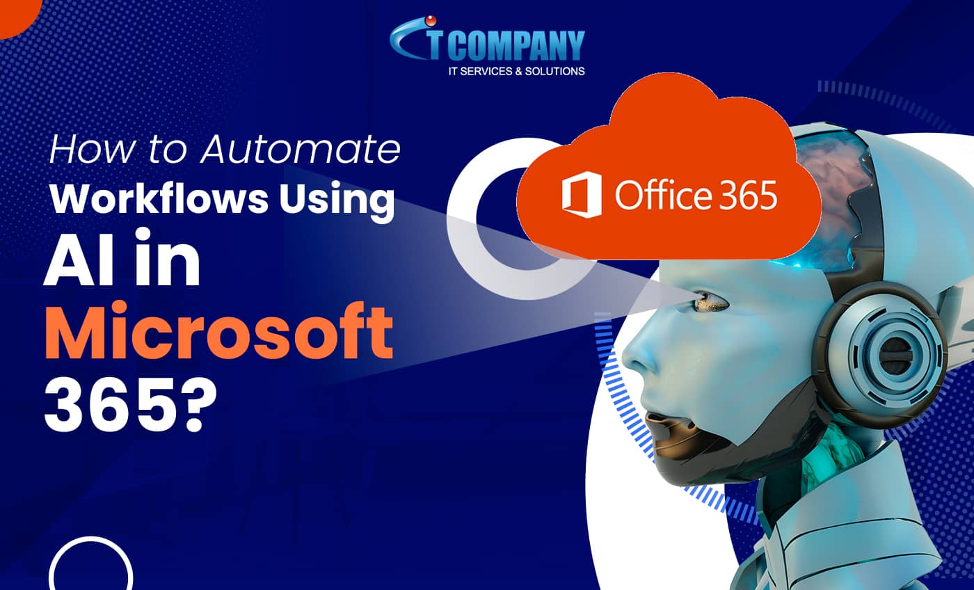 How to Automate Workflows Using AI in Microsoft Office 365