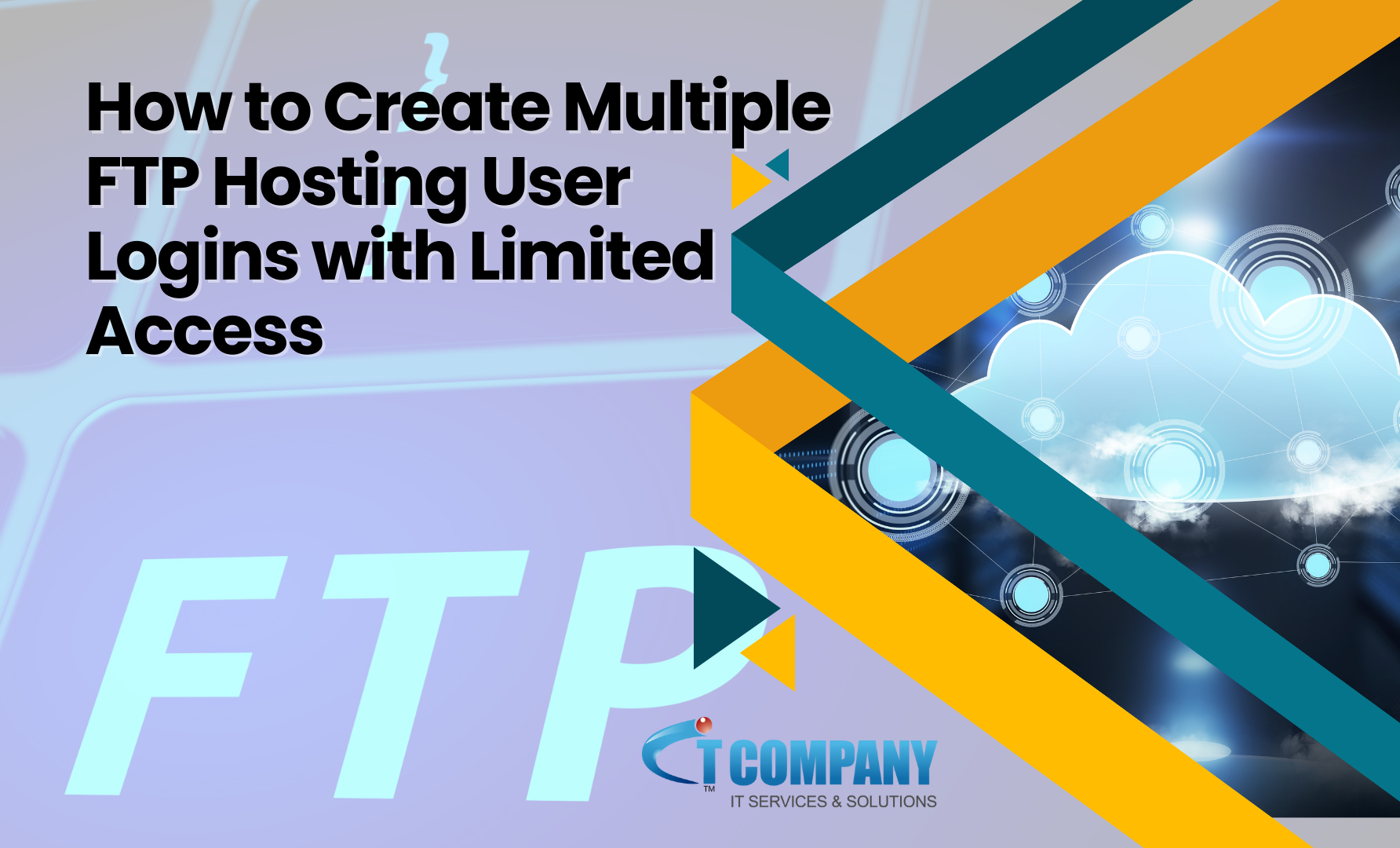 How to Create Multiple FTP Hosting User Logins with Limited Access