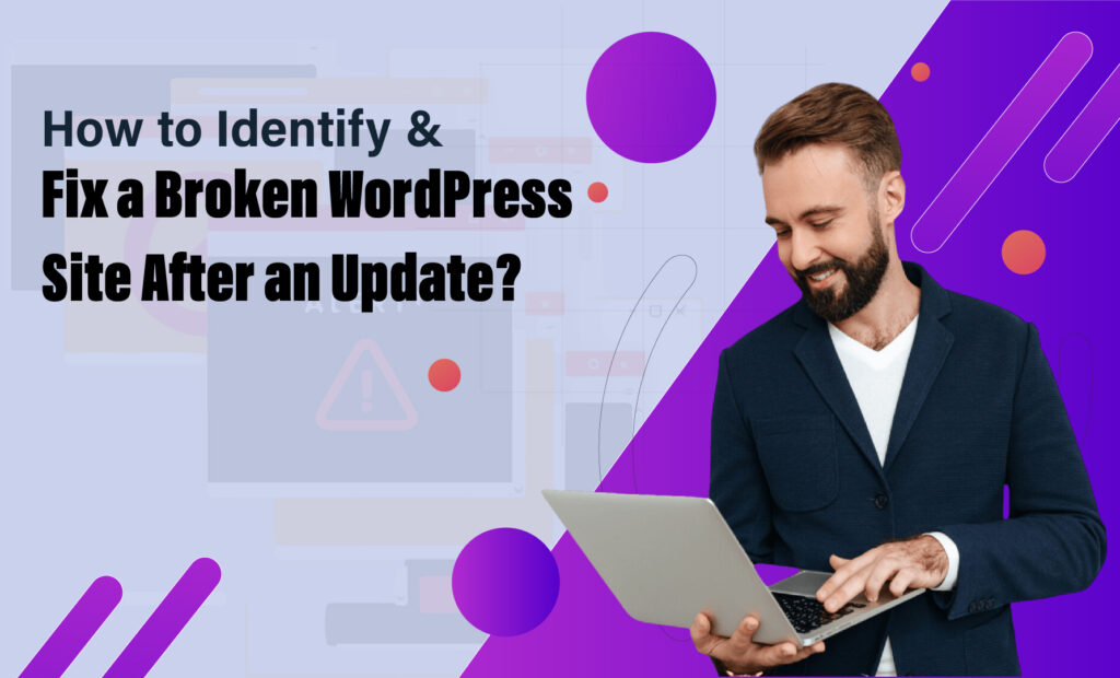 How to Identify and Repair Website Issues after Updating WordPress in 2024?