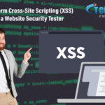 How to Perform Cross-Site Scripting (XSS) Testing with a Website Security Tester in 2024