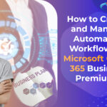 How to Create Power Automate Workflows in Microsoft Office 365 Business Premium