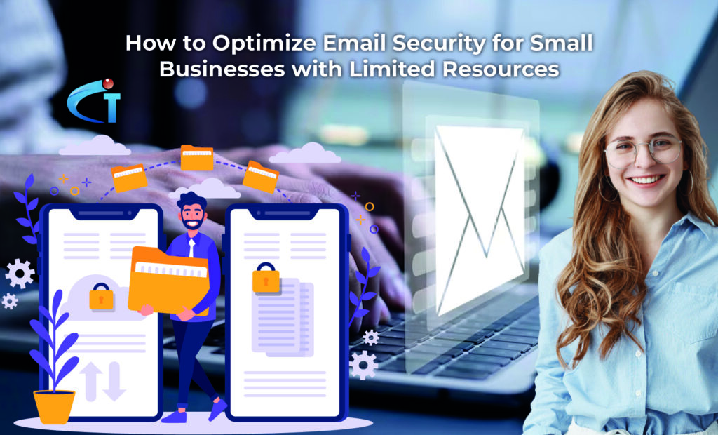 How to Check & Optimize Email Security for Small Businesses with Limited Resources