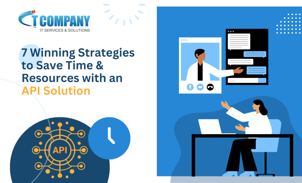 7 Winning Strategies to Save Time & Resources with API Solution