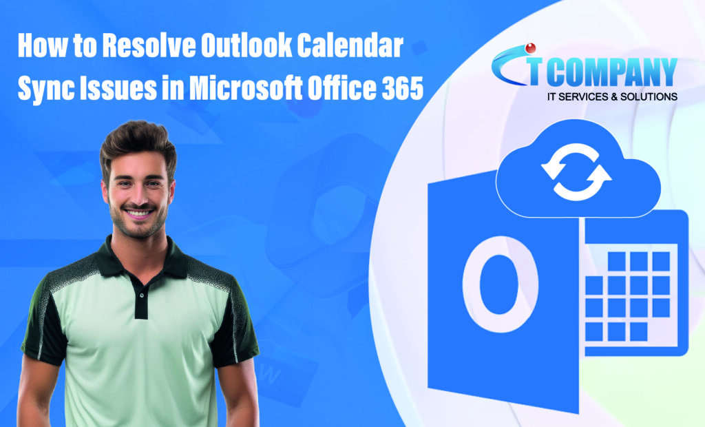 How to Quickly Resolve Outlook Calendar Sync Issues in Microsoft Office 365