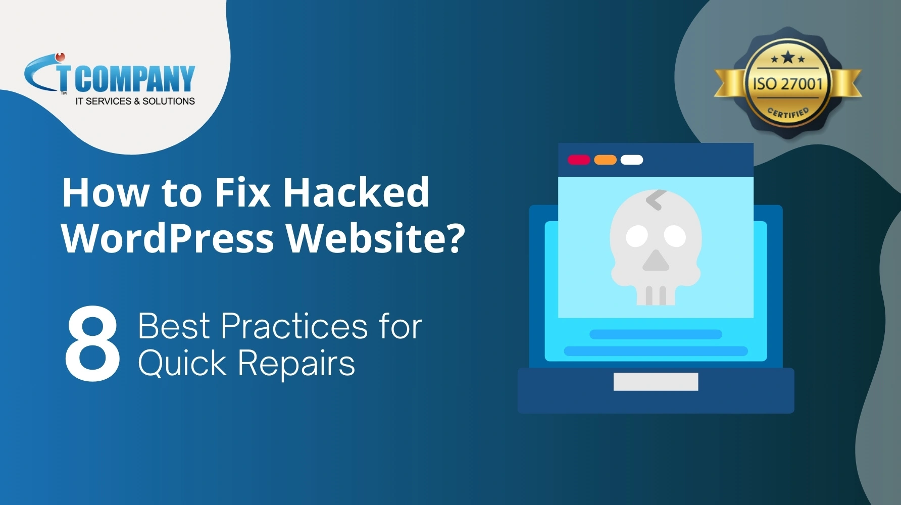 How to Fix Hacked WordPress Website – 8 Best Practices for Quick Repairs 