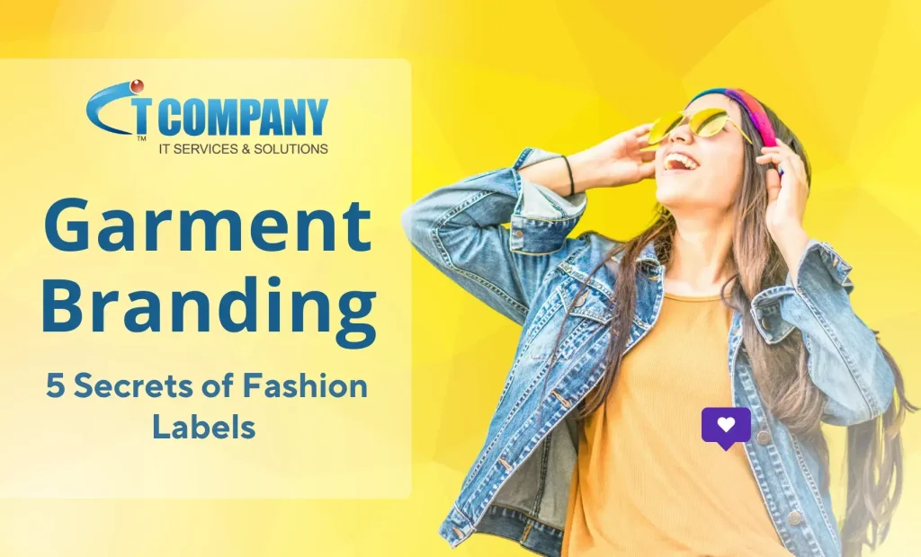 Garment Branding Unveiled: 5 Secrets of Successful Fashion Labels 