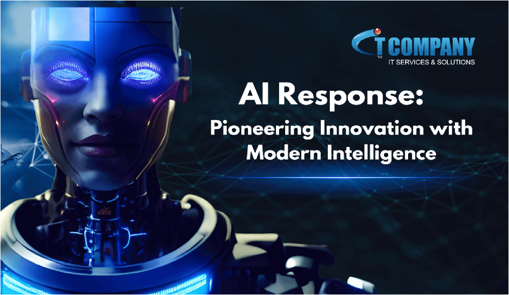 AI Response: Pioneering Innovation with Modern Intelligence 