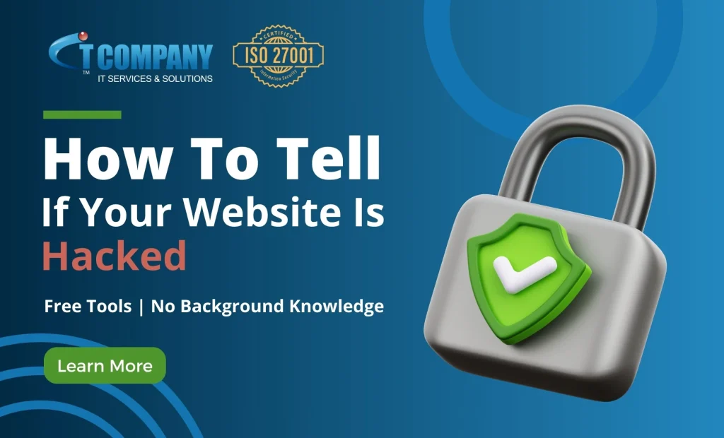 How to Tell If Your Website Is Hacked Without Any Background Knowledge & Using Free Tools