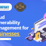 Cloud Vulnerability Management for Businesses 