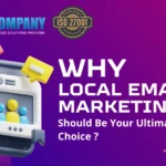 Why Local Email Marketing Should Be Your Ultimate Choice 