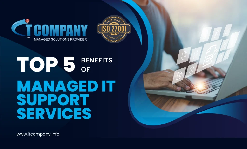 Top 5 Benefits of Managed IT Support Services