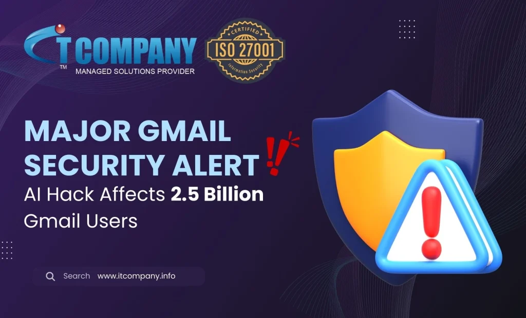 Major Gmail Security Alert- AI Hack Affects 2.5 Billion Gmail Users