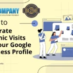 How to Generate Organic Visits for Your Google Business Profile