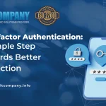 Multifactor Authentication: A Simple Step Towards Better Protection