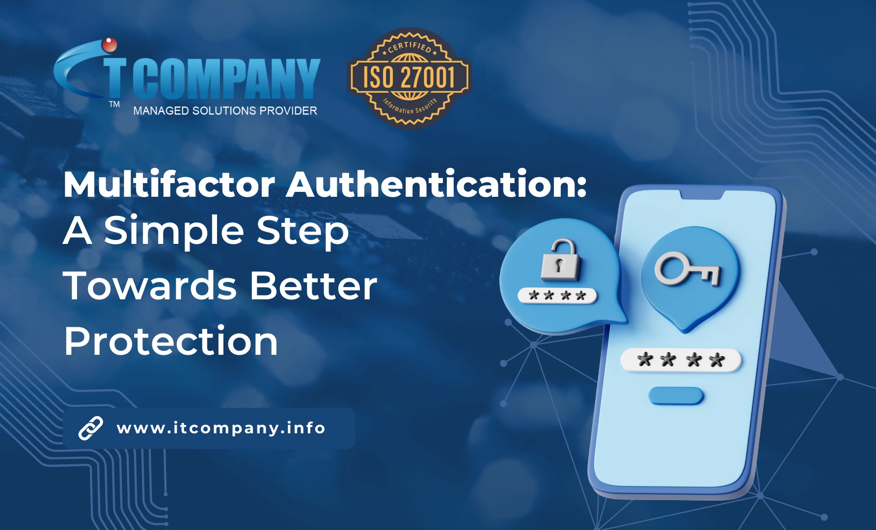 Multifactor Authentication: A Simple Step Towards Better Protection