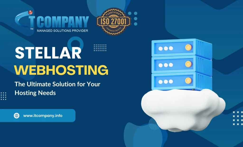 Stellar Web Hosting: The Ultimate Solution for Your Hosting Needs