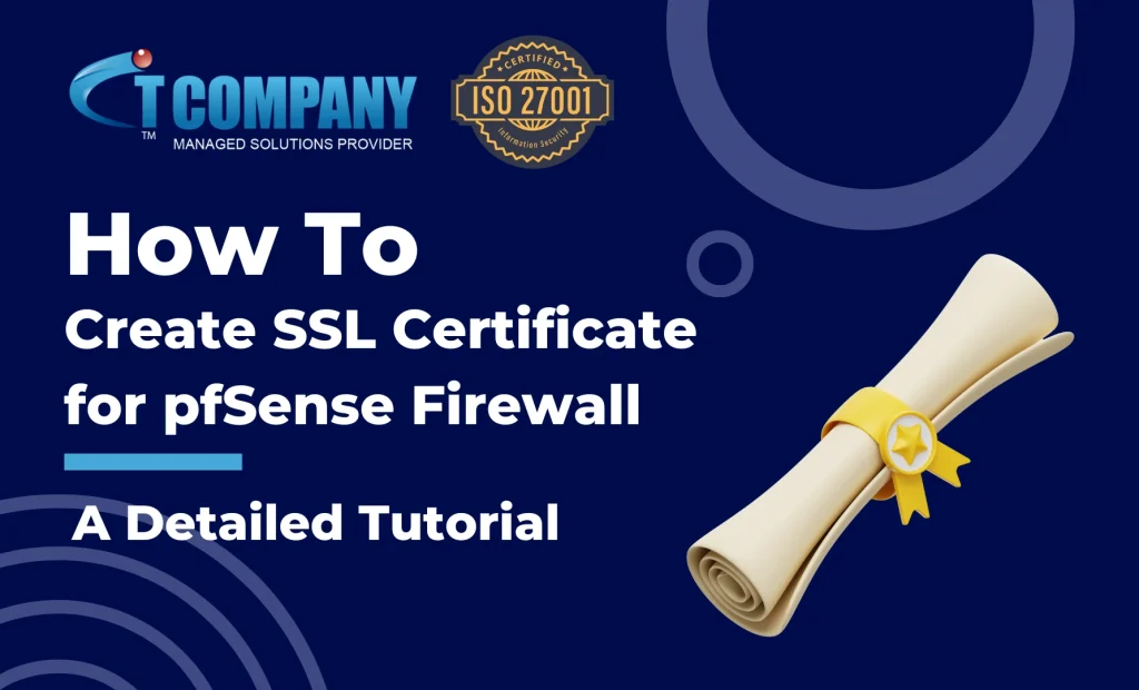 creating ssl certificate for pssense firewall