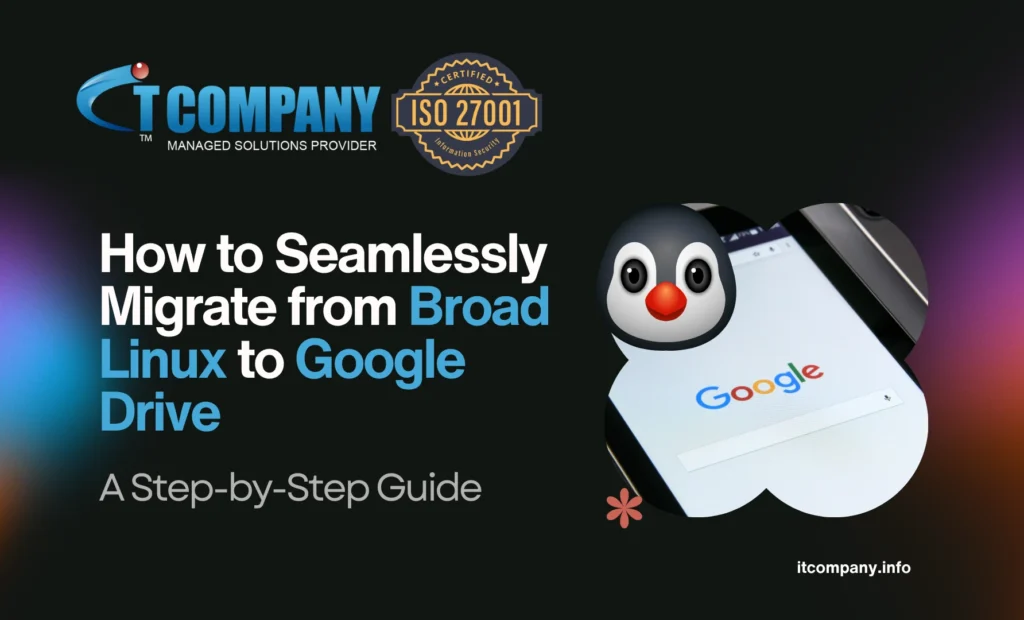 How to Seamlessly Migrate from Broad Linux to Google Drive: A Step-by-Step Guide