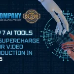 7 AI Tools Revolutionizing Video Creation and Editing