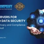 VPS Servers for Cloud Data Security: Ensuring Privacy and Compliance in the Cloud