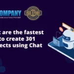 5 Fastest Ways to Create 301 Redirects Quickly with Chat GPT